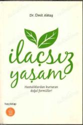 İlaçsız Yaşam Hastalıklardan Kurtaran Doğal Formüller!