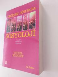DEĞİŞEN DÜNYADA SOSYOLOJİ