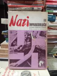 Nazi İmparatorluğu: Doğuşu - Yükselişi - Çöküşü  3 Cilt Takım