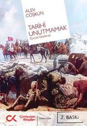 Tarihi Unutmamak, Günceli Yakalamak