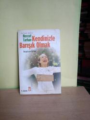 KENDİNİZLE BARIŞIK OLMAK (Duyguların Eğitimi) 2.EL