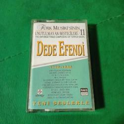 DEDE EFENDİ 1778-1846 * TÜRK MUSİKİSİNİN UNUTULMAYAN BESTECİLERİ 11 * KASET