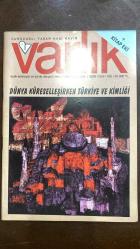 VARLIK EDİBİYAT VE SANAT DERGİSİ - SAYI: 1045 - EKİM 1994 - YAŞAR NABI NAYIR - SULHİ DÖLEK - SALAH BİRSEL - PİRAYE ŞENGEL - ENVER ERCAN - IVO ANDRIC - ZEYYAT SELİMOĞLU - FERİT AVCI - EKİN NAYIR SAĞIROĞLU - FİLİZ NAYIR DENİZTEKİN - ÜNSAL OSKAY - HASAN BÜLENT KAHRAMAN - OKTAY TAFTALI - PHILIP SCHLESINGER - TIMOTHY GARTON ASH - TOMRİS UYAR - FÜSUN AKATLI - CENGİZ BEKTAŞ - TARIK DURSUN K. - GÜVEN TURAN - İLHAN MİMAROĞLU - SİNA AKYOL - HAYDAR ERGÜLEN - SELİM İLERİ - ECE AYHAN - DİLEK DOLTAŞ - LEYLA ERBİL - ERENDİZ ATASÜ - NAZLI ERAY - OSMAN HAKAN A. - NEŞE CEHİZ - MUAMMER KARADAŞ - KEMAL ÖZER - SÜREYYA EVREN - HİDAYET KARAKUŞ - VEDAT GÜNYOL - AHMET CEMAL - NEDİM GÜRSEL - SALMAN RÜŞDÜ - ARNE RUTH - MIROSLAV HOLUB - YUSUF ÇOTUKSÖKEN - TURGAY KANTÜRK - ÖZDEMİR İNCE - HÜSEYİN YURTTAŞ - METİN CENGİZ - DÜNYA KÜRESELLEŞİRKEN TÜRKİYE VE KİMLİĞİ - AYNALAR - GECE MAVİSİ - GÖLGESİZ BİR KADIN - GÜLÜMSEYEN ANLAR - VELİ PAŞA'NIN OYNAŞI - MEVLANA'DAN MASALLAR - 20. YÜZYILDAN ÇOCUKLARA ŞİİRLER  - 64 SAYFA
