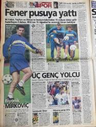 TAKVİM GAZETESİ DOĞUM GÜNÜ HEDİYESİ - 26 TEMMUZ 2000 -TAM TAKIM 16 SAYFADIR -Concorde-Balic-Hakan-Jardel-Oktay-Dürüst-Pope-Abdülkadir-Turgay Demir-Nouma-Stoilov-M.Yakın-Tayfun-Dimas-Abbas-Faruk Özçakın-Denizli-Gökhan-Tufan-Mehmet Ayaz-Mustafa Doğan-Ömer-Uche-Preko-Agassi-Michael Johnson-Serkan-İsmail Uygur-Taffarel  113 ölü-Concorde faciası-Sesten hızlı giden uçak düştü-Kartal bu kez kararlı-Şampiyonluk için geliyorum-Hakan cuma günü imzalıyor-20 milyarı geri ver-Jardel’den suçlama-Abdülkadir’den “sol” garantisi-Silahımız sabır-Stoilovlu Levski çok iddialı geldi-Fener pusuya yattı-Biyonik Mirkoviç-Üç genç yolcu-Terminötör Ömer-Yıllanmış şarap Uche-Kral dönüyor-Yine pres futbolu-Kaderi Münih’te belli olacak-Takımın ödülü 1 günlük izin-Çapkın-Birgi eşit şanstalar