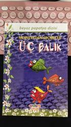 ERDEM ÇOCUK BEYAZ PAPATYA DİZİSİ - MESNEVİ'DEN SEÇMELER - ÜÇ BALIK - İLKOKUL 2. VE 3. SINIFLAR İÇİN... - HAZIRLAYAN ŞENGÜL GÜLBAHÇE - RESİMLEYEN ŞAFAK TAVKUL