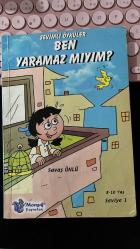SEVİMLİ ÖYKÜLER - BEN YARAMAZ MIYIM? - SAVAŞ ÜNLÜ  - MORIŞIK YAYINLARI BİRİNCİ BASKI 2012 - 8_10 YAŞ... SEVİYE 1