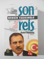 SON REİS MUHSİN YAZICIOĞLU