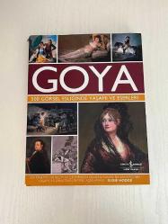 Goya - 500 Görsel Eşliğinde Yaşamı ve Eserleri (Ciltli)