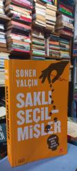 Saklı Seçilmişler - Siz Onları Değil Onlar Sizi Seçti  İmzalı