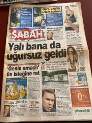 SABAH GAZETESİ DOĞUM GÜNÜ HEDİYESİ - 28 MAYIS 2004 -TAM TAKIM 48 SAYFADIR -Mehmet Tezkan-Fikret Aydemir-Erdoğan-Verheugen-Fatih Camtamer-Mehmet Toprak-Vedat Bayram-İbrahim Şahin-Sinan Engin-Mourinho-Hagi-Gürsoy-Gökşen-Saffet Sancaklı-Murat Özaydınlı-Kazım Kavat-Hayri Ülgen-Çetin Altay-Erdal Kaynar-Serdar Bilgili-Yıldırım Demirören-Fikret Orman-Cemil Attigan-Erol Aksoy-Emma-İlknur Çiğdem-Sahih Memecan-Ergin Yıldırım-Tony- Laiklik olmadan demokrasi olur mu-Sözleri doları düşürdü-Okullar da Avrupa Birliği’ne hazırlanıyor-Karma komitede görüş ayrılığı-AİHM’den Türkiye aleyhine beş karar-Verheugen: Müzakere için tam uyum şart değil-Erdoğan: İsabetli bir açıklama-AB elçisinden uyum gezisi-Nereden çıktı-Bizimle uğraşmasınlar-Transfer müjdesi-Sinan Engin’in dostları-Mat Edeceğiz-Sözleşmeler masaya-Yalı bana da uğursuz geldi-‘Geniş amaçlı’ üs isteğine ret-Filistin bitmeden barış olmaz-Açıkçası cinnet-Pazarcı Başbakan’ı ‘duman’ etti-Emre, çağdışı önlem kurbanı-Tony’nin sevgililerine akıl verirdi