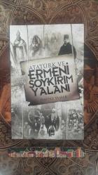 Atatürk ve Ermeni Soykırımı Yalanı
