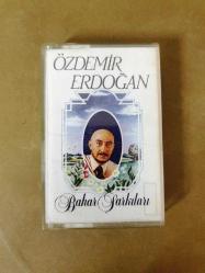 ÖZDEMİR ERDOĞAN - BAHAR ŞARKILARI - KASET
