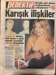 DEDEKTİF GAZETESİ DOĞUM GÜNÜ HEDİYESİ - 16 MAYIS 1997 -SADECE 16 SAYFADIR -Zeki Müren-Ajda Pekkan-Kız Mustafa-Mustafa Kalafat-Jodie Foster-Asım Usta-İhsan Kozanhan-Vera-Nezaket Hanım-Alla Kuvatova-Aydın Soylu-Derin Mermerci  Zeki Müren Ajda Pekkan’ı dövdü-Sevgilileri yıldırım çarptı-Kedisi için hapisten kaçtı-Bende lezbiyen olacak tip var mı-Hayatta bir defa olur-İçin bir servet boşandı-Dişi Van Damme-Yüzmeyi öğrendi-Sosyete dedektifi Süha işbaşında-Derin Mermerci sezonu erken açtı-Gaye Usluer-Meksikalı Maria-Nermin Tarcan-Ergun-Pınar-Nurten Gündüz  Göğüs farkıyla birinci-Meksikalı Maria 2 santim farkla Dünya Göğüs Kraliçesi seçildi-Karışık ilişkiler-Sosyetedede işkadını fakir kocası ve güzel sekreter arasındaki üçlü aşk konuşuluyor