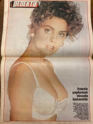 DEDEKTİF GAZETESİ DOĞUM GÜNÜ HEDİYESİ - 16 MAYIS 1997 -SADECE 16 SAYFADIR -Zeki Müren-Ajda Pekkan-Kız Mustafa-Mustafa Kalafat-Jodie Foster-Asım Usta-İhsan Kozanhan-Vera-Nezaket Hanım-Alla Kuvatova-Aydın Soylu-Derin Mermerci  Zeki Müren Ajda Pekkan’ı dövdü-Sevgilileri yıldırım çarptı-Kedisi için hapisten kaçtı-Bende lezbiyen olacak tip var mı-Hayatta bir defa olur-İçin bir servet boşandı-Dişi Van Damme-Yüzmeyi öğrendi-Sosyete dedektifi Süha işbaşında-Derin Mermerci sezonu erken açtı-Gaye Usluer-Meksikalı Maria-Nermin Tarcan-Ergun-Pınar-Nurten Gündüz  Göğüs farkıyla birinci-Meksikalı Maria 2 santim farkla Dünya Göğüs Kraliçesi seçildi-Karışık ilişkiler-Sosyetedede işkadını fakir kocası ve güzel sekreter arasındaki üçlü aşk konuşuluyor