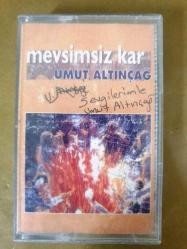 UMUT ALTINÇAĞ - MEVSİMSİZ KAR - KASET - İmzalı
