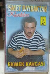 İSMET BAYRAKTAR  - EKMEK KAVGASI KLASİKLERİ KASET