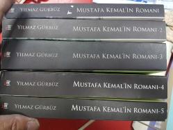 MUSTAFA KEMALİN ROMANI 1-ACİLAR MASAL OLDU 2-ÇAKIR MUSTAFA 3-SELANİKTEN İZMİRE 4-GAZİ PAŞA 5-ATATÜRK BEŞ KİTAP TAKIM  İLK KİTAP İMZALI