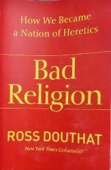 BAD RELİGİON: How We Became a Nation of Heretics (İNGİLİZCE)