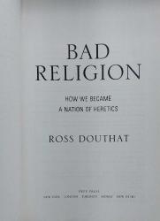 BAD RELİGİON: How We Became a Nation of Heretics (İNGİLİZCE)