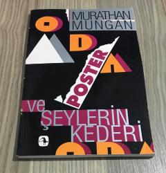 ODA, POSTER VE ŞEYLERİN KEDERİ - 2.BASKI - İMZALI -