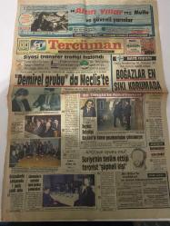 TERCÜMAN GAZETESİ - 15 MAYIS 1986 - SADECE 2 SAYFADIR -Demirel-İmren Aykut-Nazlı Ilıcak-Ahmet Kabaklı-Prof. Dr. Yılmaz Altuğ-Rauf Tamer  Altın yıllar mutlu ve güvenli yarınlar-Siyasi transfer trafiği hızlandı-Demirel grubu da Meclis’te-Beykoz Belediye Başkanı’nı kimse gecekondundan çıkaramıyor-APO’nun oyunu mu? Suriye’nin teslim ettiği terörist şüpheli kişi-Bölücülerle çatışmada 1 polis şehit oldu-Görmezlerin gecesini ama şarkıcı şenlendirdi-NATO raporu Boğazlar en sıkı korumada-Bomba davası Bulmacaları kim çözdü?-Bir bilen’in bildikleri ve bizim bilmediklerimiz-Gün ışığında Milli terbiyede arayış-Suriye-İsrail savaşı mı?-Sözün kısası Sokak ne diyor?-Okuyucuların forumu Kitaplık kurmak isteyenlere duyuru-Enerji tasarrufu ve israf