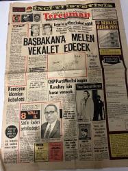 TERCÜMAN GAZETESİ - 18 NİSAN 1972 - SADECE 2 SAYFADIR -Nihat Erim-Ferit Melen-Yılmaz Güney-Turhan Selçuk-Suna San-Ümit Yenal-Züleyha Münir-Kemal Ilıcak-Rauf Tamer  Parlamento Desteği-Erim’in istifası kabul edildi-Başbakan’a Melen vekalet edecek-Av kabinimin dış baskılardan etkilenmesi söz konusu olamaz-Komisyon adımları kabul etti-Bir zamanların eşkıya yatağı Siirt şimdi huzur beldesi oldu-Siirt’in kaderi petrolle değişti-CHP Parti Meclisi bugün Kurultay için karar verecek-İrlanda’nın milli etekli milletvekili Devlin 6 ay hapse mahkûm edildi-Yunanlıları 3,5 yıl önce kaçırıp Ortadoğu’da rehin tutan eşkiyalar yakalandı-Yılmaz Güney şahitlik yaptı-Tutuklu aktör: “Turhan Selçuk’un dövdüğünü görmedim, dedi-Sosyal Gurup sigorta giriş talepnamesi-Herkese refah payı-Anahtar deliğinden-Suna San Turistik-Plan ve İktisadi Devlet Teşekkülleri-Halk oyuna başvurmayı işçi Partisi mi böldü?-Sözün kısası-Proğramatik dair-Molekül-Gün ışığında Kitap ve Bomba-3 sual 3 cevap-Sigaranın iktidarsızlık yaptığı