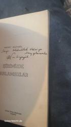 Şiirimizde  anlamsızlar  imzali ithaflı