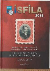 2018 İSFİLA TÜRK PULLARI KATALOĞU ORİJİNAL SÜPER 1863-2017 SIFIR FUL
