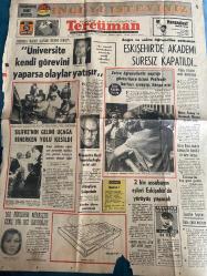 TERCÜMAN GAZETESİ - 26 MAYIS 1970 - SADECE 2 SAYFADIR -Demirel-Doğan Porson-Nazif Tepedelenlioğlu-Ferhunde Sarıhan-Suna San-Rauf Tamer-Ulvi Yenal-Şükrü Baban  Üniversite kendi görevini yaparsa olaylar yatışır-Eskişehir’de Akademi süresiz kapatıldı-Silifke’nin gelini uçağa binerken yolu kesildi-Nazif Tepedelenlioğlu vefat etti-100 binlerin mirasçısı genç bir kız kayboldu-Albayların gölgesinde-2 bin assubayın eşleri Eskişehir’de yürüyüş yapacak-Zeytinyağı skandalı dürüst-vergiler personel kanunu ve Türk-İş Kongresi-Bıktık bıktık artık yeter bu hayat heyhat-Sözün kısası  Karikatür: D. Wright-Bob Sawyer’in Maceraları-R. Crane-Saadet Rüyası