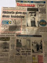 TERCÜMAN GAZETESİ - 25 MART 1975 - SADECE 2 SAYFADIR -Demirel-Yamani-Selçuk Sömer-Lütfü Akdoğan-Suna San-Erkan Yiğit-Kemal Ilıcak-Ahmet Kabaklı-Resat Özalp-Turan  Hükümetin güven oyu alması kesinleşiyor-Yamani: Türkiye benim rüyalarım ülkesidir-Emeklilik kanunu değişiyor-Kumda buğday ve yonca yetiştiriliyor-TÖB-Der ve TSİP mensupları hakkında dava açıldı-Seyahat döviz miktarı 600 dolara düşürüldü-1976 yılında ilaç üretimine geçecek-Doğu Anadolu Tütün Piyasası 29 lira baş fiyatla açıldı-Merter’de yeni sınai işyerleri açılacak-Zeytinburnu’nda fabrika kuruyor-Ras El Hayme suları sahipsiz incilerle dolu-Milyarderler Körfezi-El Füceyre Emirliğinde 4 milyar dolarlık iş sahası işadamlarımızı bekliyor-Gün Işığında Çağdaş Türkiye-3 Sual 3 Cevap-İstiridye incisinin şifalı tesiri mi-Neden kızarız-Afrikalı filin kulakları neden büyüktür-Yıldızınız ne diyor-Fikirler Görüşler Düşünceler-Milli eğitimimizde reform çalışmaları-Geçmiş yıllarda yapılan reform denemeleri-Gençler meslek öğretmek meselesi-M