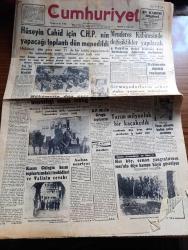 Cumhuriyet Gazetesi - 8 Aralık 1954 - En az geçim haddi Cumhuriyet Başmakale - Hüseyin Cahit Yalçın için CHP'li yapacağı toplantı dün menedildi - Kasım Gülek ve arkadaşları Dün Üsküdar cezaevi önünde ve caddede alınan inzibati tedbirler fotoğraf - hükümetin dün gece neşrettiği resmi tebliğ - CHP Üsküdar ilçe merkezi önünde atlı ve yaya polis Kuvvetleri - Adnan Menderes kabinesinde değişiklikler yapılacak - sermayadarların şeker stoku yapması önleniyor - yanan ormanlarda 50 gün röportajı yapan Yaşar Kemal Yazı Dizisi - Migros idare Meclisinin dünkü toplantısı - anlayış buhranı yazan Burhan Felek - gittikçe artan öğrenci sayısına İstanbul'da mevcut okullar kafi gelmiyor - Fenerbahçe bugün Beyoğlusporla karşılaşıyor - Türkiye voleybol birinciliği - sinema tarihinin en muazzam eseri Kovadis Melek Yeni ve Çemberlitaş sinemasında - bir fahişenin kurbanı filmi Beyoğlu yıldız ve Pangaltı yeni sinemalarında - Zoraki Diplomat yazan Yakup Kadri Karaosmanoğlu Yazı Dizisi - 3. Türk film festivali