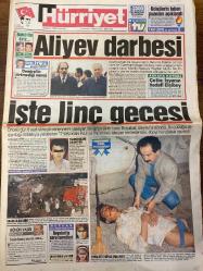 HÜRRİYET GAZETESİ DOĞUM GÜNÜ HEDİYESİ - 19 HAZİRAN 1993 -TAM TAKIM 34 SAYFADIR -Haydar Aliyev-Elçibey-Ertuğrul Özkök-Çetin-Nahçivan-Demirel-Mehmet Güner-Davut Aktaş-Hüseyin Yayla-Oktay Ekşi-Nuriye Akman-Adnan Sezgin-Kubilay-Jakomozi-Temel Özalak-Karahasan-Manassero-Milne-Gullit-Piontek-Feldkamp-Pingel-Ottosson-Erden-Adnan Sungur-Özal-Süleyman Demirel-Mümtaz Soysal-Yavuz Gökmen-Fidel Castro-Hikmet Ütül-Turgut Buzgan  Aliyev darbesi-İşte linç gecesi-Boyabat’ta soru işaretleri-Katil biziz yerin tuvalette bulundu-Otomobiller yakıldı-Pazartesileri saldırıyor-Savaş alanı gibi-Lincin doğum yeri ABD-Çetin: İsyanın hedefi Elçibey-Kubilay G.Saray yolunda-Tercihim G.Saray-Beşiktaş’a Manassero-İlieve F.Bahçe’de-Dazlak düşmanı-Piontek usulü-Yabancı antrenör modası-Hamdi işi tamam-Cason fırtınası-Erden 103 takıma bedel-Özal’ın aradığı kadın DYP’de ortaya çıktı-Adaylar ve mesajlar-Özalcılığın partileri-Castro’nun genç kadroları Yummie’ler-Pepsi itirafa savaş açtı-Dünyanın bilgisayar oyunlu tek televi