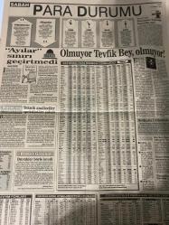 SABAH EKONOMİ GAZETESİ DOĞUM GÜNÜ HEDİYESİ - 10 TEMMUZ 1992 -Cavit Çağlar-Adil Korkut-Oya Eberioğlu-Nurdan Bernhardt-Meral Tamer-Tansu Çiller-Oral Mehmet Önge-Macias-Bernard Tapie-Herkes “Cavit Çağlar modeli” istiyor-Ramada zor durumda-TEM’e benzin istasyonu ne zaman yapılacak-Sürücülere müjde otoyol aydınlanıyor-“Memur sendikalı olursa baskı grubu oluşturur”-Boeing kendi evinde vuruldu-“İşçiyim ama Türk’üm”-At sırtında giden ve uçakla dönen kardeş-DEİK’te neler oluyor-Asıl heykeli dikilecek bakan Çiller değil Oral-Önce Gökova taşınsın-Sıradışı 2 davet-Bernard Tapie alıyor satıyor alıyor satıyor-Yabancı sermaye artık çok nazlı-Türkiye ithalatı ucuz ihracatı pahalı yapıyor-Borsa-Döviz-Endeks-Gösterge sabah ekonomi sizi her konuda bilgilendirir-puan durumu-yükselenler-düşenler-borsa faresi-yatırımcının borsa günlüğü-Senem Erdil-Brooker gözüyle-cebinizdeki paranın seyir defteri-bankalarda uygulanan faiz oranları-günlük fon-fonlar-şirketlerden-en çok kazandıran hisse senetleri-en çok kaybe