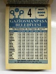 4 Mart 2005- GAZİOSMANPAŞA BELEDİYESİ TAKVİMİ-  DOĞUM GÜNÜ HEDİYESİ- sultan Selahattin eyyubi’nin vefatı 1193-son halife Abdülmecid Efendi’nin sürgün edilişi 1924