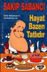 Hayat Bazen Tatlıdır (Salih Memecan'ın Karikatürleri İle)