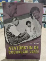 Atatürk'ün de Çocukları Vardı