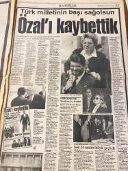 MİLLİYET GAZETESİ DOĞUM GÜNÜ HEDİYESİ - 18 NİSAN 1993 -TAM TAKIM 28 SAYFADIR - CUMHURBAŞKANI TURGUT ÖZALI KAYBETTİK -Turgut Özal-Semra Özal-Süleyman Demirel-Altan Öymen-Atilla Gökçe-Şenes Erzik-Süleyman Seba-Alp Yalman-Metin Aşık-Yavuz Donat-Yalçın Doğan-Melih Aşık-Ercan Akyol-Şükrü Elekdağ-Owen Cumhurbaşkanı Turgut Özal’ı kaybettik-Türkiye sağolsun-5 gün ulusal yas-Yoruldum-Şimdi ne olacak?-Sporun kalbi durdu-Tüm müsabakalar iptal edildi-Kupa öksüz kaldı-G.Saray’da af yok-Norveç’te iki fire-Vekalet Cindoruk’ta-En kısa süreli Cumhurbaşkanı-Türkiye’yi yasa boğdu-4 büyük ameliyat-Özal’ın ardından-Devlette bir ömür-Yunanistan gemi azıya aldı-Srebrenica ölümü yaşıyor-Fuzuli yine tehlikede-Boşnaklara Irak modeli-Zeynep Oral-Ali Sirmen-Cicciolina-Erkan Avlar-Canan Barlas-Tamer Heper-Bülend Kırmacı-Turgut Özal-Semra Özal Her ödül verildiğinde şaşırıyorum-Temiz toplum ve Türkiye-Annem çiçek gibiydi-Düşünenlerin düşüncesi-Söz okurun-Avukatınız-Yazılı olmayan yeni kurallar-Özal’ı kaybettik-Türk