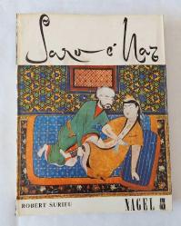 Serv e Naz [Serv-i Naz] / Eine Studie Über die Liebe und Erotischen Darstellungen in der Altpersischen Kunst