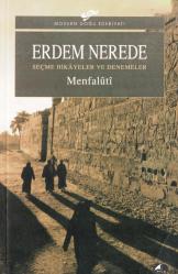 ERDEM NEREDE - SEÇME HİKAYELER VE DENEMELER