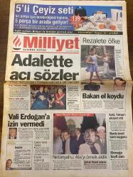 MİLLİYET GAZETESİ DOĞUM GÜNÜ HEDİYESİ - 8 EYLÜL 1998 - TAM TAKIM 32 SAYFADIR -Mehmet Uygun-Vali Erol Çakır-Benjamin Netanyahu-Vahap Yazaroğlu-Güneri Cıvaoğlu-Nedim Şener-Zülfikar Doğan-Cenk Başlamış-Taha Akyol-Hikmet Çetinkaya-Bülent Ecevit-Süleyman Demirel-Türkan Şoray-Selim Genc-Birsen Altuntaş-Melisa Sözen-Süleyman Seba-John Toshack-Osman Çötokmak-Mustafa Özdemir-Merih Mengü-Fikret Çengil Maliro-Fenni Özgüler-Halim Ülmendol-Adalette acı sözler-Rezalete öfke-Vali Erdoğan’a izin vermedi-Netanyahu: Ata’yı örnek aldık-Bakan el koydu-Kohl, Yılmaz’ı şikayet etti-Barda kredi kartı soygunu-Ekmeğe keyfi zam-Yargı’dan sert uyarı-Yargıcı isyan ettiren maaş-İlginç sahneler-Demirel’e çağrı: TCK’yı veto edin-Tartışılan Ceza Yasası taslağı-İstanbul Barosu’nda pantolonlu protesto-Demirel faktörü-Sultan’ı korkutan sahne-Erdura’nın mutlu günü-Yeni Canısı-Viagra gazozu Türkiye’de-Merkez Bankası’nda emeklilik krizi-Başkan’ın istifası Yeltsin’i kızdırdı-Durgunluk içki ve sigaraya yaradı-Erdemir Roadshow