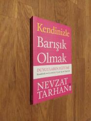 Kendinizle Barışık Olmak - Duyguların Eğitimi