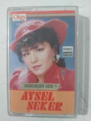 AYSEL ŞEKER Nerdesin Sen? -  KASET