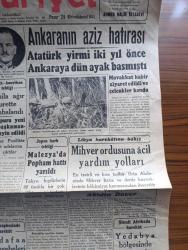 Cumhuriyet Gazetesi - 28 Birincikanun (Aralık) 1941 - nasıl bir teşkilat lazım yazan Yunus Nadi Başmakale - zirai seferberlik - İngiliz Amerikan tebliği Manila ağır surette bombalandı - Ankara'nın Aziz hatırası Atatürk yirmi iki yıl önce Ankara'ya dün ayak basmıştı - Malezya harekatından bir fotoğraf - Japon harp tebliği Malezya'da Popham hattı yarıldı - müttefikler harp planı hazırlıyorlar - Churchill Kanada'ya da giderek bir nutuk söyleyecek - ilk kar içinde spor Atatürk koşuları fotoğraf - Şimali Afrika'da İngiltere Mihver harbi'nin cereyan etmekte olduğu sahayı gösterir harita - Mihver ordusuna acil yardım yolları yazan Abidin Daver - Şimali Afrika'da harekat Yedabya bölgesinde ileri harekat - Kerç boğazında asker dolu 4 Rus vapuru batırıldı - haftanın şakaları yazan Burhan Felek - Bayram şerefine Safiye Ayla Maksim gazinosunda - sanatkar naşit ve arkadaşları Turan sinema tiyatrosunda - bir macera yazan Mükerrem Kamil Su - Hamlet davasının  Peyami Safa müdafaa yapıyor fotoğrafı