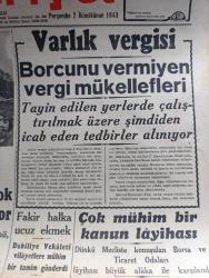 Cumhuriyet Gazetesi - 7 İkincikanun (Ocak) 1943 - müttefikler arası fikir anlaşmazlığı mı Cumhuriyet Başmakale - Rus Alman harbi'nde bir Alman İleri mevziii ateş esnasında fotoğraf - Varlık vergisi borcunu vermeyen vergi mükellefleri - şark cephesinde bütün cephe boyunca çok şiddetli muharebeler oluyor - bir Alman gazetesi Türkiye bu savaşın galipleri arasındadır - fakir halka ucuz ekmek - Dün mecliste beyanatta bulunan Ticaret Vekili Behçet Uz fotoğraf - çok mühim bir kanun layihası - Şimali Afrika'da bir Mihver motorlu kolu tayyarelerin himayesi altında ilerliyor fotoğraf - Von Papen geri mi çağırılıyor - beyazıt'ta tesis edilen çocuk bakımevinde şimdilik 22 yavruya bakılıyor Fotoğraf - Katalin Karady Cürmümeşhud ses sinemasında - askeri vaziyet yazan H. Emir Erkilet Yazı Dizisi - Balcı hanı yangını tahkikatı bitti - cambazhane perisi saray sinemasında - Clark Gable silah altında fotoğraf - Abdurrahman Naci Demirağın Kızılay'a bir teberru - Tahran'da gazetelerin çıkması yasak mı
