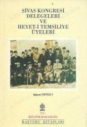 Sivas Kongresi Delegeleri ve Heyet - i Temsiliye Üyeleri
