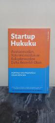 Startup Hukuku - Avukatınızdan, Yatırımcınızdan ve Rakiplerinizden Daha Becerikli Olun