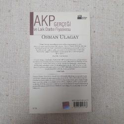 AKP Gerçeği ve Laik Darbe Fiyaskosu