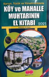 KANUN,TÜZÜK ve YÖNETMELİKLERLE KÖY ve MAHALLE MUHTARI'NIN EL KİTABI