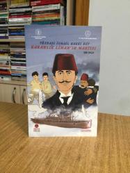 Yüzbaşı İsmail Hakkı Bey Karanlık Liman'ın Martısı