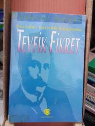 TEVFİK FİKRET İLERİCİLİK.GERCİLİK KAVGASINDA